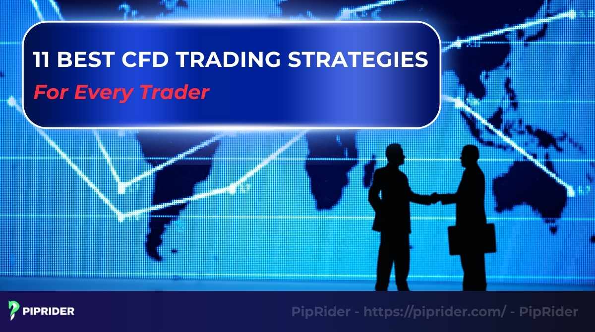 11 Best CFD Trading Strategies For Every Trader 2025
