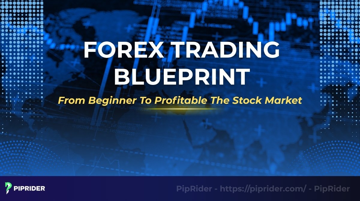 Forex Trading Blueprint