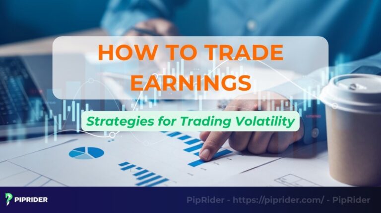 How to Trade Earnings: Strategies for Trading Volatility