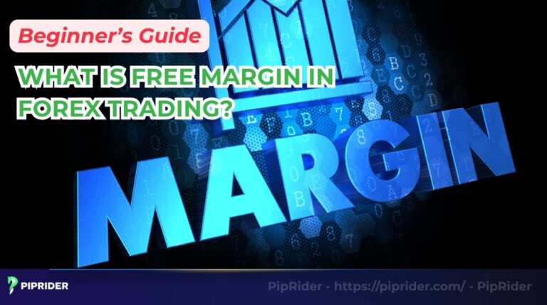 What Is Free Margin in Forex Trading? Beginner’s Guide